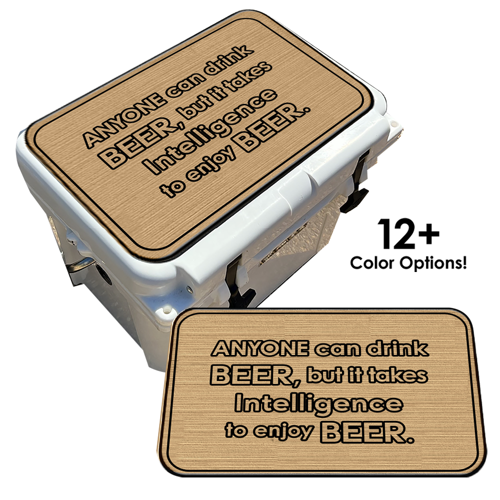 Intelligence to Enjoy Beer - Cooler Pad Top