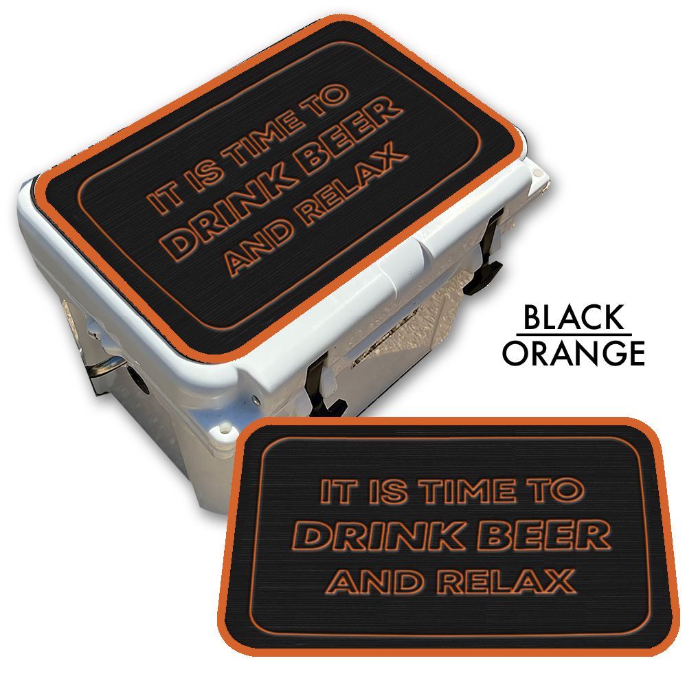 Drink Beer and Relax - Cooler Pad Top