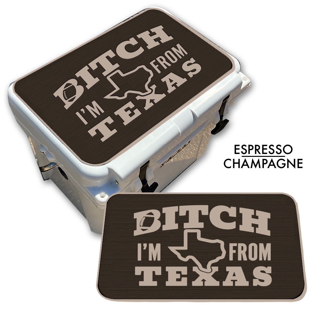 B*tch I’m from Texas Football - Cooler Top Pad