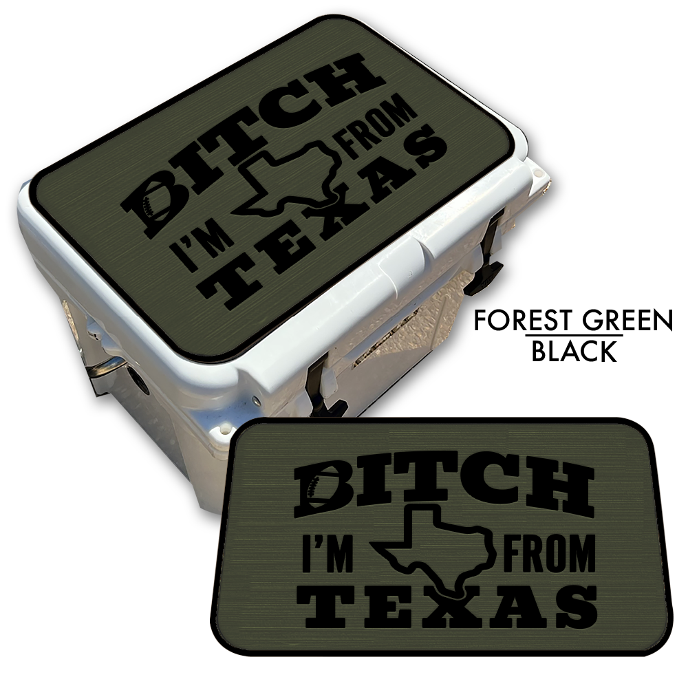 B*tch I’m from Texas Football - Cooler Top Pad