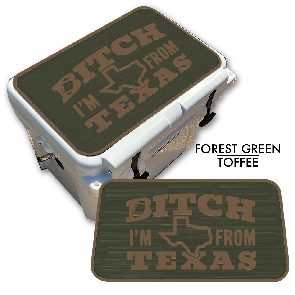 B*tch I’m from Texas Football - Cooler Top Pad