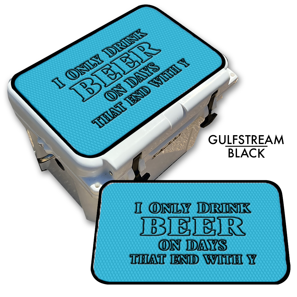 Beer on Days That End with Y - Cooler Pad Top