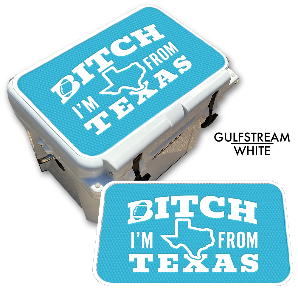 B*tch I’m from Texas Football - Cooler Top Pad
