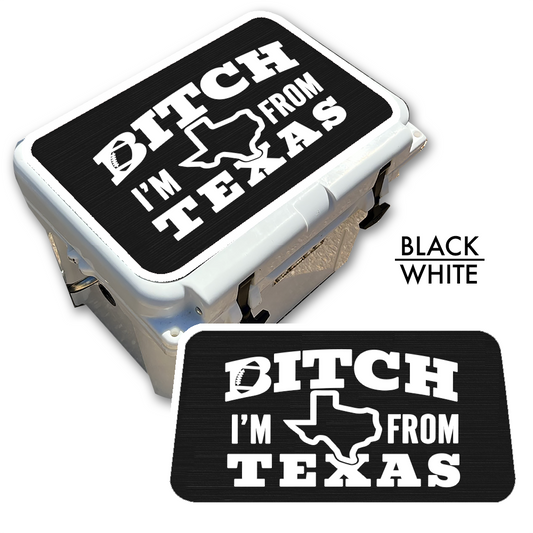 B*tch I’m from Texas Football - Cooler Top Pad