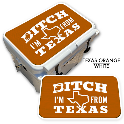 B*tch I’m from Texas Football - Cooler Top Pad